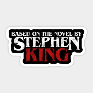 Based on the novel by Stephen King Sticker